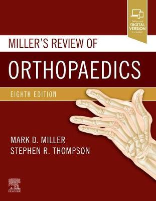 Miller's Review of Orthopaedics - Mark D Miller