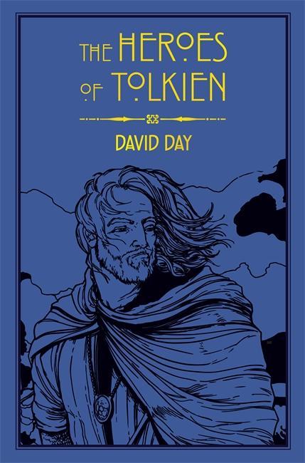 Heroes of Tolkien - David Day