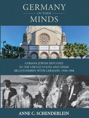 Germany on their Minds - Anne C. Schenderlein
