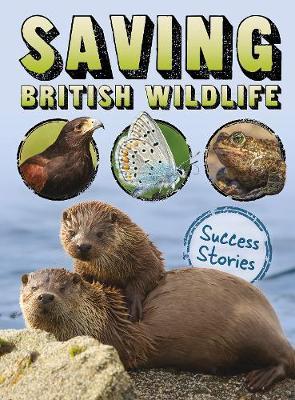 Saving British Wildlife - Claire Throp