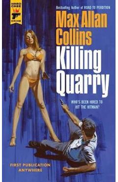 Poza produsului Killing Quarry - Max Allan Collins