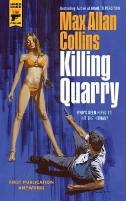 Killing Quarry - Max Allan Collins