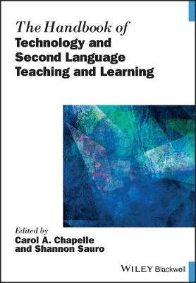 Handbook of Technology and Second Language Teaching and Lear - Carol A. Chapelle