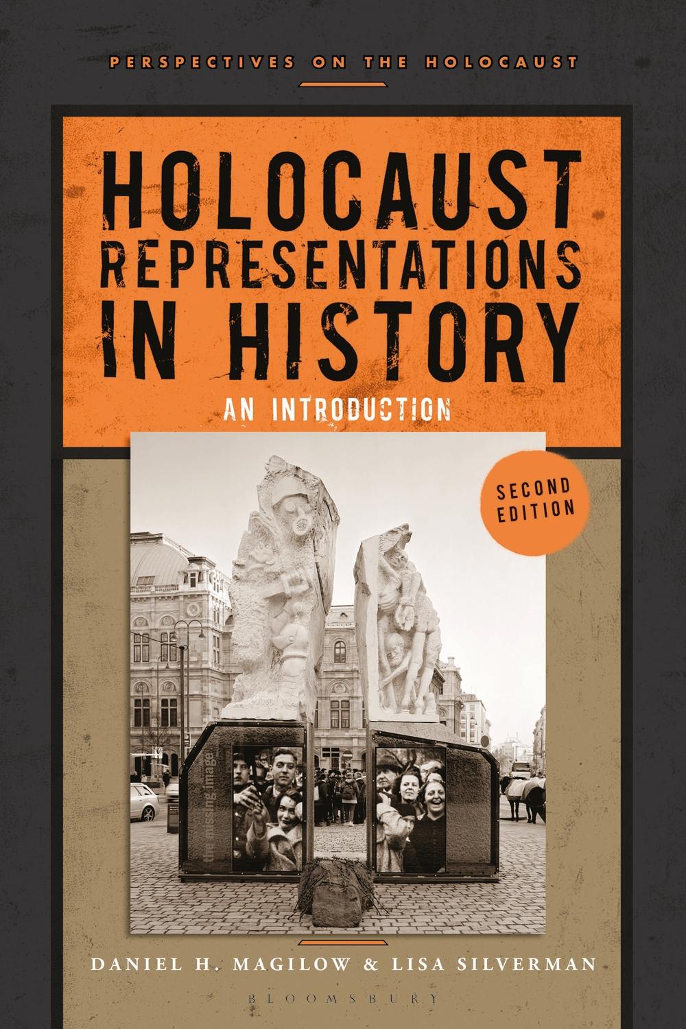Holocaust Representations in History - Daniel H Magilow
