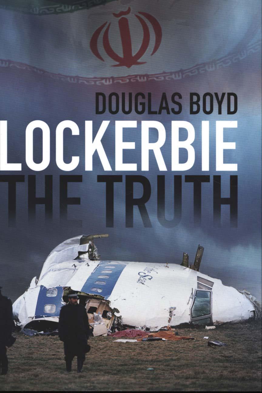Lockerbie: The Truth - Douglas Boyd