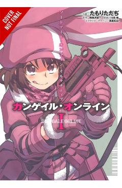 Sword Art Online: Alternative Gun Gale Online, Vol. 1 - Reki Kawahara