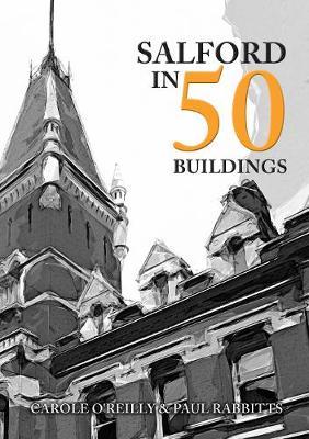 Salford in 50 Buildings - Paul Rabbitts