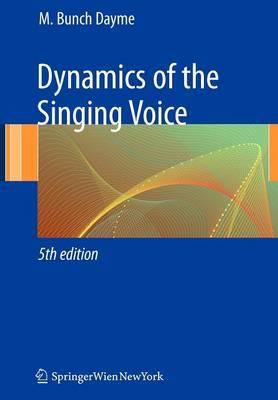 Dynamics of the Singing Voice - M. Bunch Dayme