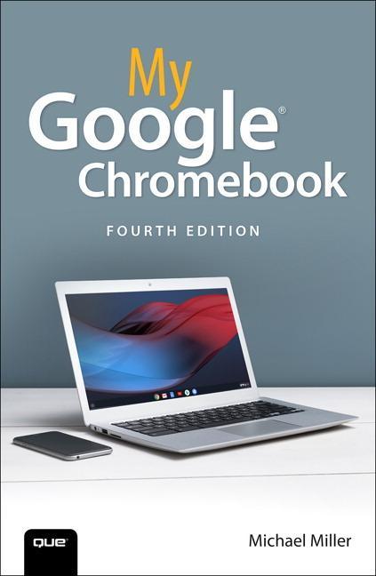 My Google Chromebook - Michael Miller