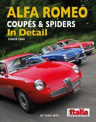 Alfa Romeo Coupes & Spiders in Detail since 1945 - Chris Rees