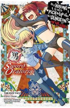 Poza produsului Is It Wrong to Try to Pick Up Girls in a Dungeon? Sword Orat - Fujino Omori