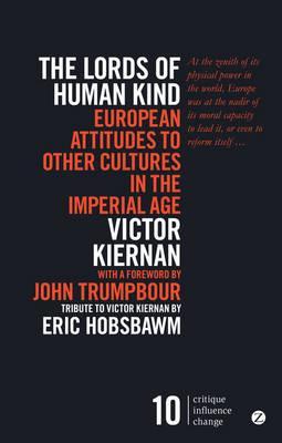 Lords of Human Kind - Victor Kiernan