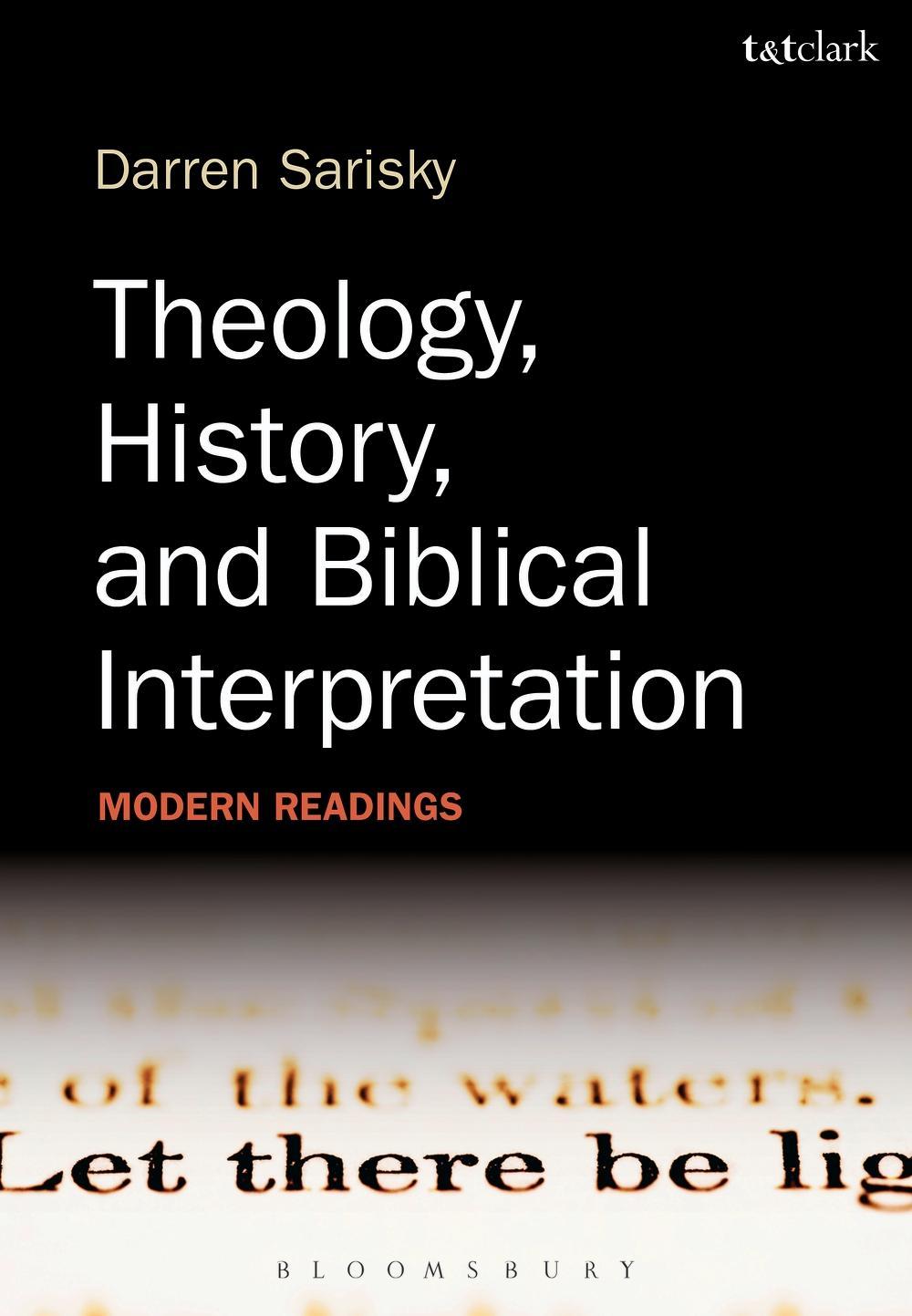 Theology, History, and Biblical Interpretation - Darren Sarisky