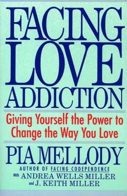 Facing Love Addiction - Pia Mellody