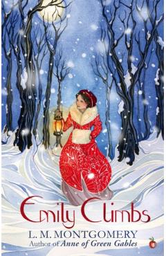 Emily Climbs - L. M. Montgomery