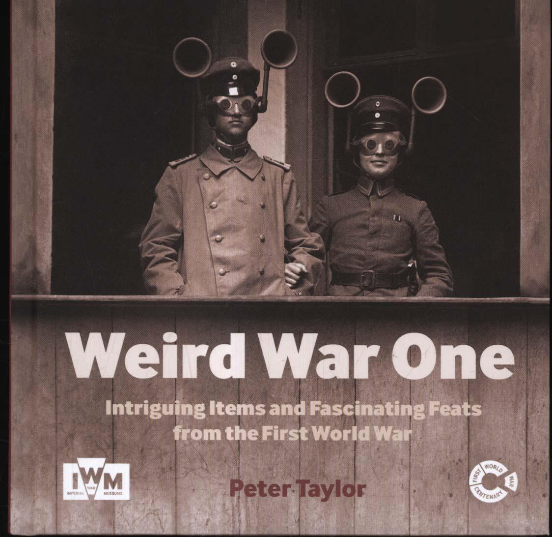 Weird War One - Peter Taylor