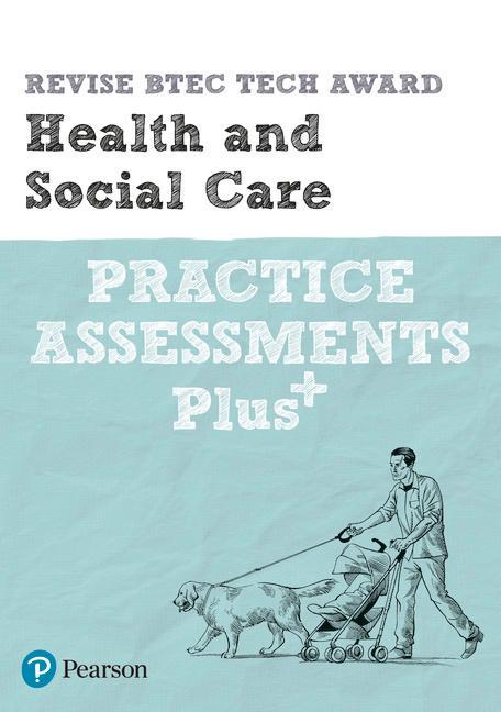 Revise BTEC Tech Award Health and Social Care Practice Asses -  