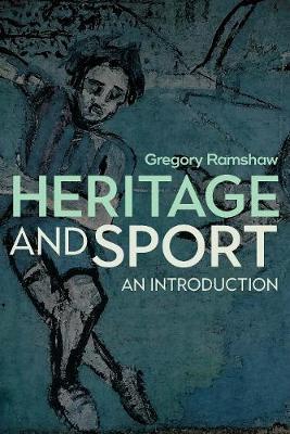 Heritage and Sport - Gregory Ramshaw