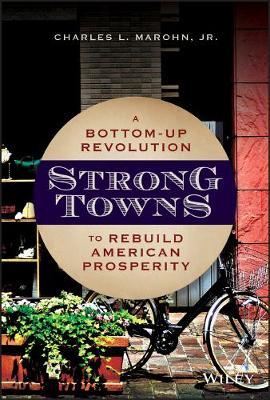 Strong Towns - Charles Marohn