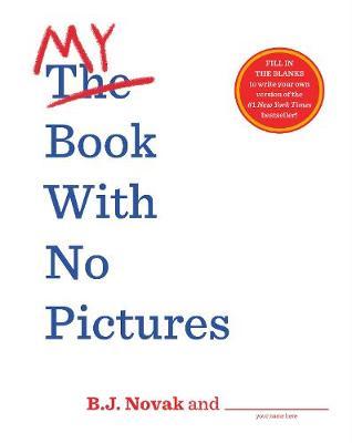 My Book With No Pictures - B J Novak