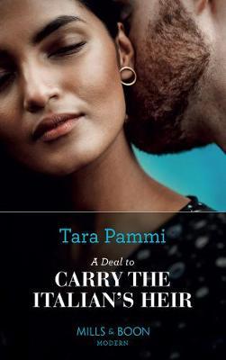 Deal To Carry The Italian's Heir - Tara Pammi