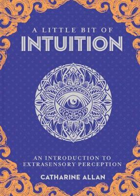 Little Bit of Intuition, A - Catharine Allan
