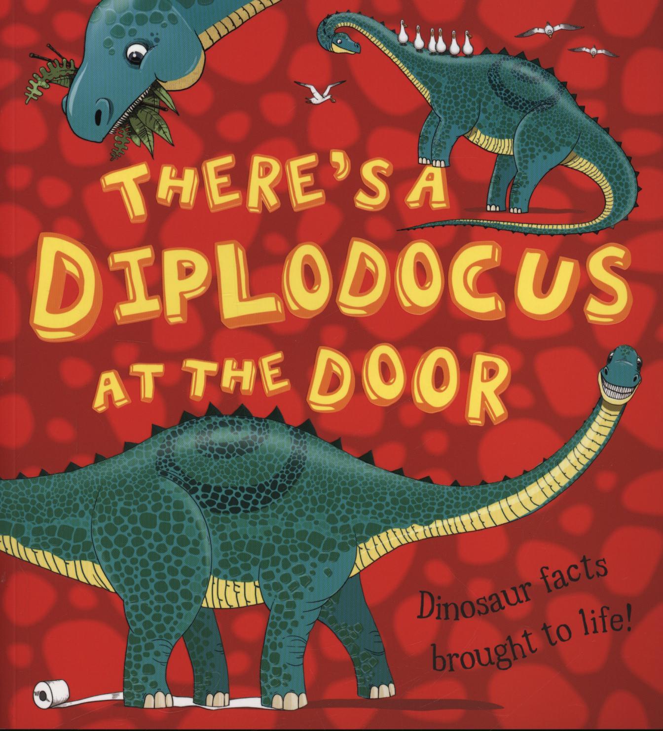 There's a Diplodocus at the Door!