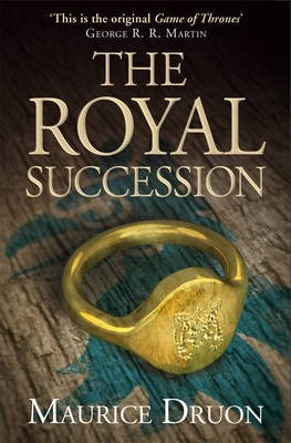 Royal Succession - Maurice Druon