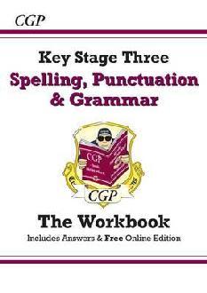 Spelling, Punctuation and Grammar for KS3 - The Workbook (wi