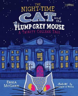 Night-time Cat and the Plump, Grey Mouse - Erika McGann