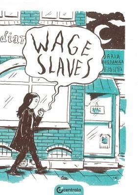 Wage Slaves -  Bogdaiska Daria