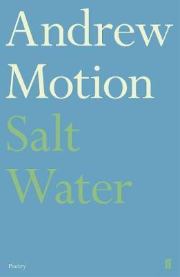 Salt Water - Andrew Motion