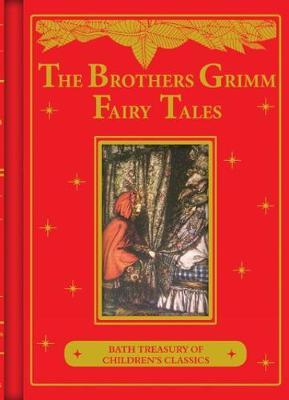 Brothers Grimm Fairy Tales: Bath Treasury of Children's Clas - Brothers Grimm