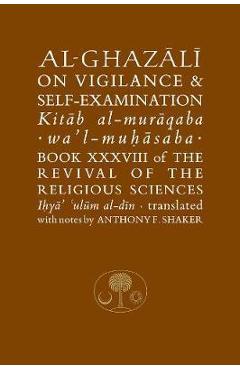 Poza produsului Al-Ghazali on Vigilance and Self-examination - Abu Hamid Al-Ghazali