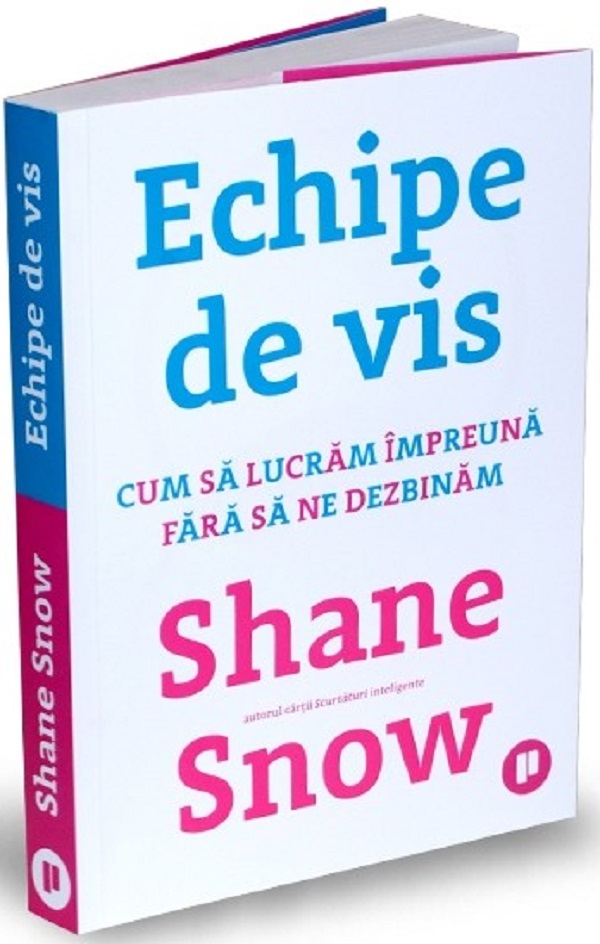 Echipe de vis - Shane Snow