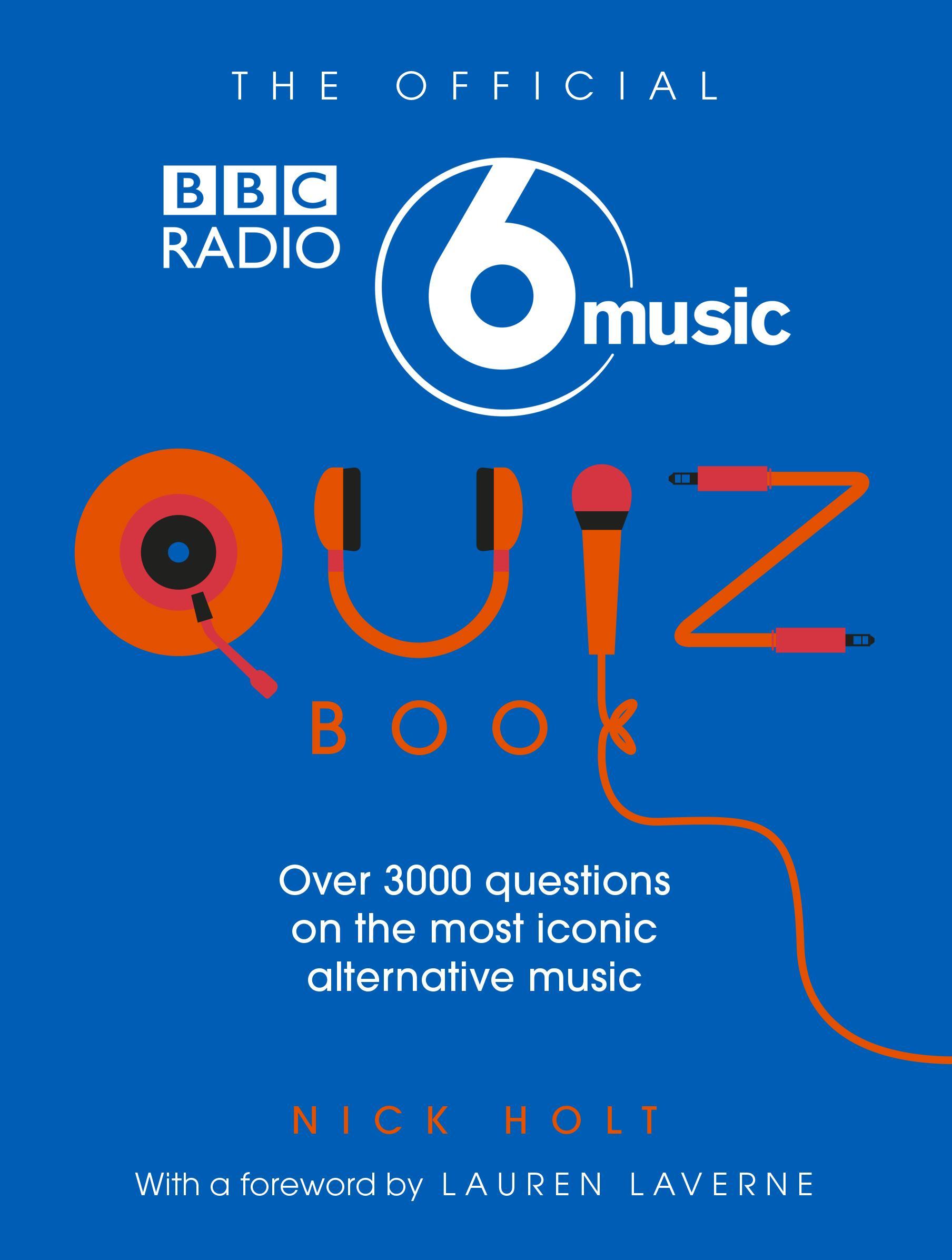 Official Radio 6 Music Quiz Book - Nick Holt