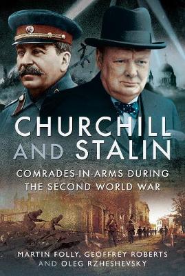 Churchill and Stalin - Martin Folly