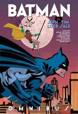 Batman by Jeph Loeb and Tim Sale Omnibus - Jeph Loeb