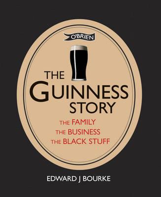 Guinness Story - Edward Bourke