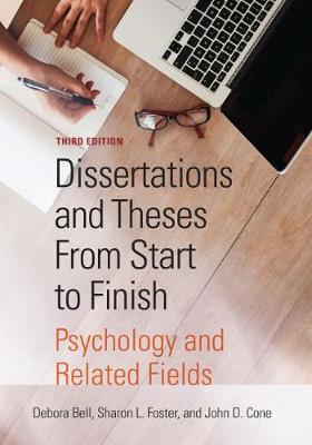 Dissertations and Theses From Start to Finish - Debora Bell