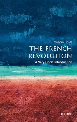 French Revolution: A Very Short Introduction - William Doyle