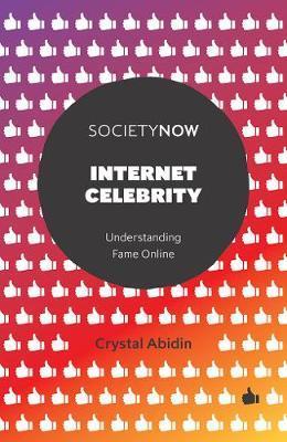 Internet Celebrity - Crystal Abidin
