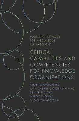 Critical Capabilities and Competencies for Knowledge Organiz - Juan Cegarra Navarro