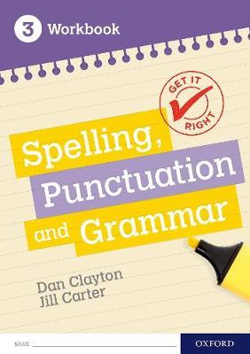 Get It Right: KS3; 11-14: Spelling, Punctuation and Grammar -  