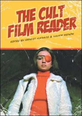 Cult Film Reader - Ernest Mathijs