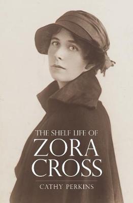 Shelf Life of Zora Cross - Cathy Perkins