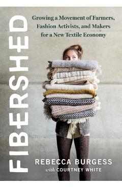 Fibershed - Rebecca Burgess