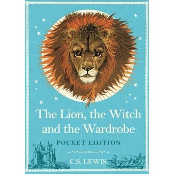 Lion, the Witch and the Wardrobe - C. S. Lewis