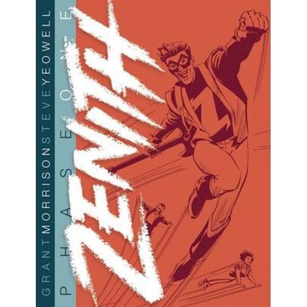 Zenith: Phase 1 - Steve Yeowell, Grant Morrison