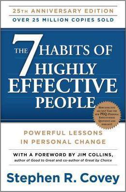 7 Habits of Highly Effective People - Dr Stephen R Covey